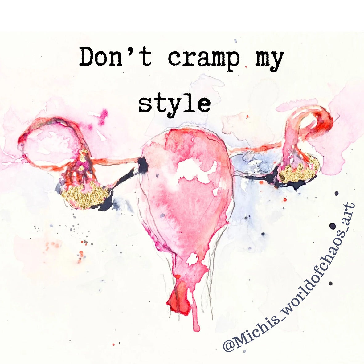 Don't Cramp My Style - Coffee Mug