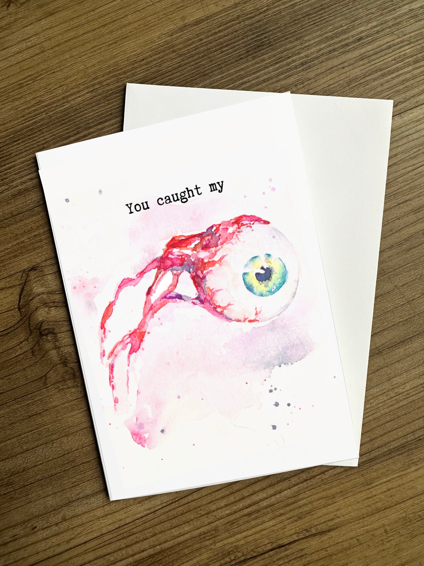 Eyeball Card - "You Caught My Eye"